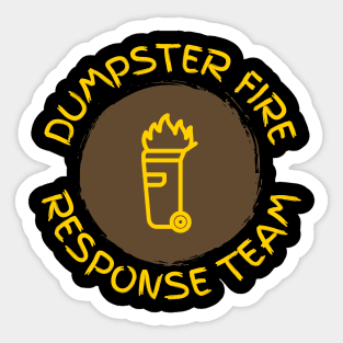 dumpster-fire-response-team Sticker